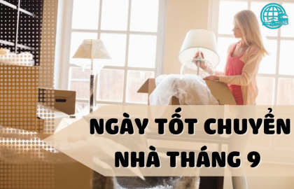 Ngày Tốt Chuyển Nhà Tháng 9 Hiện Nay 