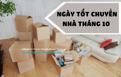 Ngày Tốt Chuyển Nhà Tháng 10 Tại Thành Tâm