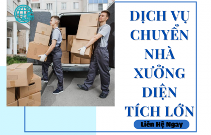 Dịch Vụ Chuyển Nhà Xưởng Diện Tích Lớn