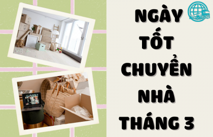 Những Ngày Tốt Chuyển Nhà Tháng 3 Trong Năm