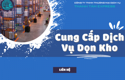Địa Chỉ Cung Cấp Dịch Vụ Dọn Kho Uy Tín