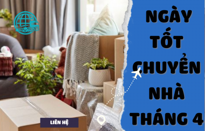 Ngày Tốt Chuyển Nhà Vào Tháng 4 
