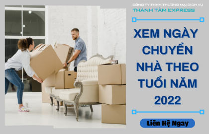 Xem Ngày Tốt Chuyển Nhà Theo Tuổi Năm 2022