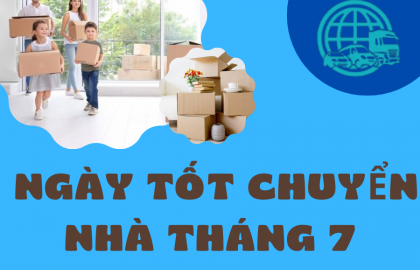 Có Nên Chọn Ngày Tốt Chuyển Nhà Vào Tháng 7?