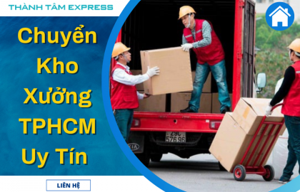 Chuyển Kho Xưởng TPHCM Uy Tín Chất Lượng