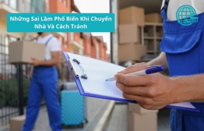 Những Sai Lầm Phổ Biến Khi Chuyển Nhà Và Cách Tránh