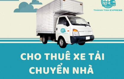 ​Cho Thuê Xe Tải Chuyển Nhà Uy Tín Chất Lượng Giá Rẻ TPHCM !