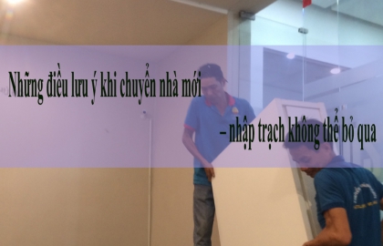 Kinh nghiệm chuyển nhà trọn gói không thể bỏ qua 