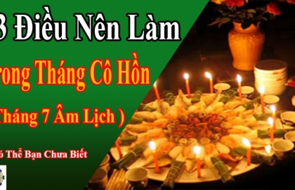Tháng cô hồn là gì – tháng cô hồn và những điều cấm kỵ - bài cúng tháng cô hồn. 