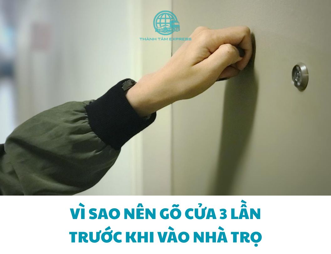 gõ cửa 3 lần trước khi vào nhà trọ