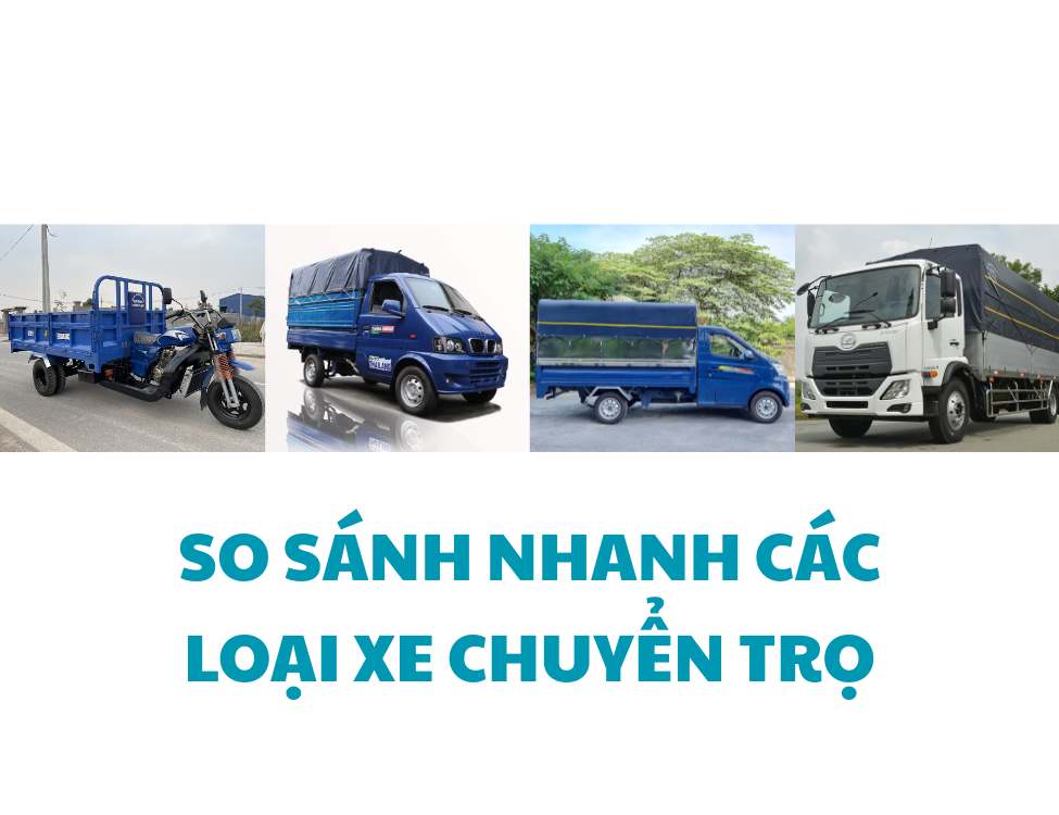 So sánh nhanh các loại xe chuyển trọ