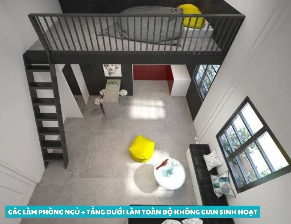 Gác làm phòng ngủ + tầng dưới làm toàn bộ không gian sinh hoạt