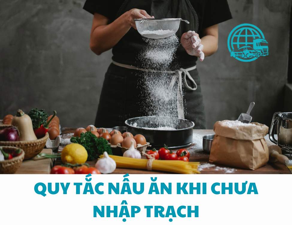 Quy tắc nấu ăn khi chưa nhập trạch
