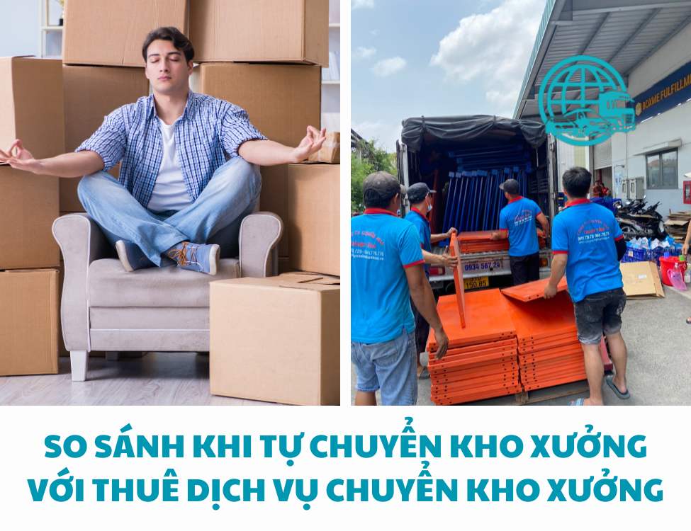 So sánh khi tự chuyển kho xưởng với thuê dịch vụ chuyển kho xưởng trọn gói