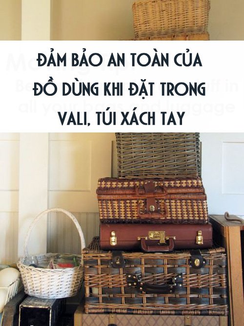 Đựng đồ quan trọng trong vali - Mẹo chuyển đồ vô cùng đơn giản.