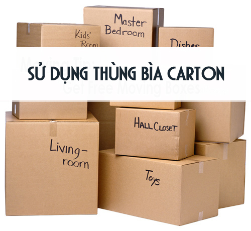 Tận dụng thùng bìa carton - Mẹo đóng gói khi chuyển nhà ai cũng cần biết.