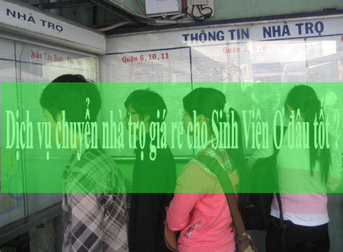 Dịch vụ chuyển nhà trọ giá rẻ cho Sinh Viên